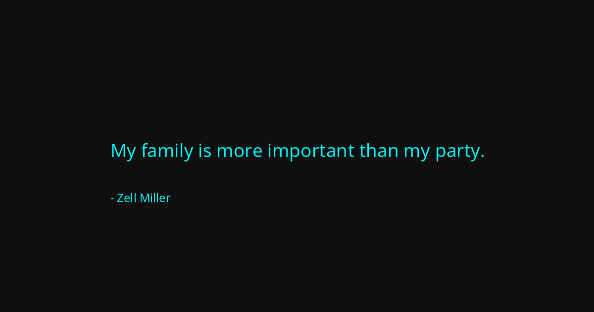Quote by Zell Miller